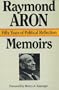 Memoirs: Fifty Years of Political Reflection