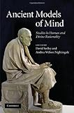 Ancient models of mind : studies in human and divine rationality