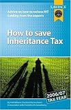 How to Save Inheritance Tax: Advice on How to Reduce IHT Liability,
from the Experts