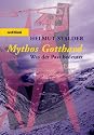 Mythos Gotthard: Was der Pass bedeutet
