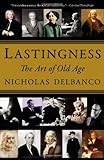 Lastingness : the art of old age