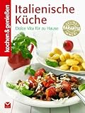 Produkt-Bild: Kochen & Genie&szlig;en Italienische K&uuml;che: Dolce Vita f&uuml;r zu Hause
