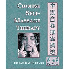 Chinese Self-Massage Therapy: The Easy Way to Health