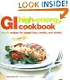 GI High-Energy Cookbook: Low-GI Recipes for Weight Loss, Health, and Vitality