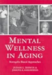 Mental Wellness in Aging: Strengths-B...