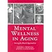 Mental Wellness in Aging: Strengths-Based Approaches