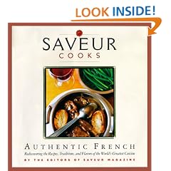 "Saveur" Cooks Authentic French (Saveur Cooks)