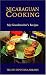 Nicaraguan Cooking: My Grandmother's Recipes