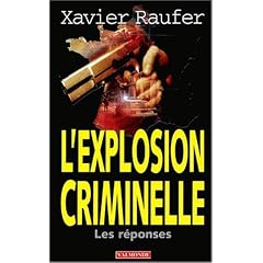 2001, l'explosion criminelle