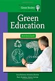 Green Education: An A-to-Z Guide (The SAGE Reference Series on Green Society: Toward a Sustainable Future-Series Editor: Paul Robbins)