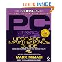 The Complete PC Upgrade and Maintenance Guide: (With CD-ROM)