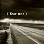 (fear not) Venture to inner peace