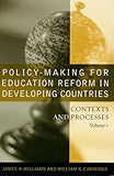 Policy-making for education reform in developing countries : policy, options and strategy