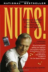 Nuts! Southwest Airlines' Crazy Recipe for Business and Personal Success