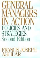 General Managers in Action: Policies and Strategies
