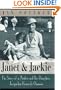 Janet and Jackie: The Story of a Mother and Her Daughter, Jacqueline Kennedy Onassis
