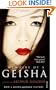 Memoirs of a Geisha. Arthur Golden