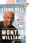Living Well: 21 Days to Transform Your Life, Supercharge Your Health, and Feel Spectacular