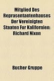 Mitglied Des Reprasentantenhauses Der Vereinigten Staaten Fur Kalifornien: Richard Nixon - 