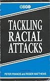 Tackling racial attacks