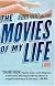 The Movies of My Life