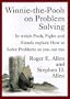 Winnie-the-Pooh on Problem Solving: In Which Pooh, Piglet and friends explore How to Solve Problems so you can too