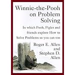 Winnie-the-Pooh on Problem Solving: In Which Pooh, Piglet and friends explore How to Solve Problems so you can too book cover