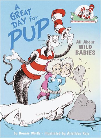 A Great Day for Pup! (Cat in the Hat's Lrning Libry)