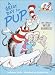 A Great Day for Pup! (Cat in the Hat's Lrning Libry)