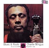 Revue Charlie Mingus  / Blues & Roots - Digipack