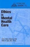 Concise Guide to Ethics in Mental Health Care (Concise Guides)