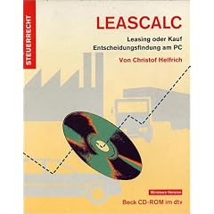 LEASCALC, 1 CD-ROM Leasing oder Kauf, Entscheidungsfindung am PC. F�r Windows ab 3.1