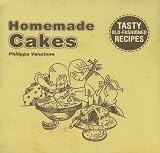 Food and Drink : Homemade Cakes: Tasty Old Fashioned Recipes