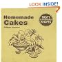 Homemade Cakes: Tasty Old Fashioned Recipes