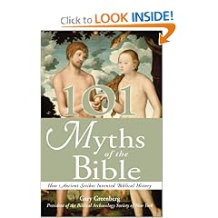 101 Myths of the Bible: How Ancient Scribes Invented Biblical History