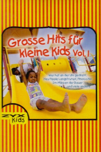 Zyx Music (ZYX) Grosse Hits f&uuml;r Kleine Kids 1 [Musikkassette] [Musikkassette]
