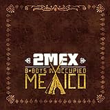 B Boys In Occupied Mexico