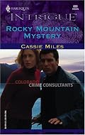 Rocky Mountain Mystery (Harlequin Intrigue Series)