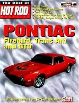 Pontiac Firebird, Trans Am and GTO (Hot Rod Technical Library)