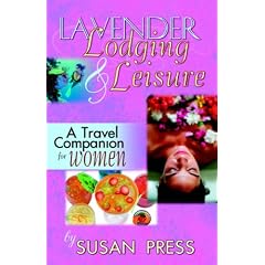 Lavender Lodging & Leisure: A Travel Companion for Women