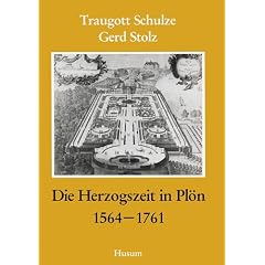 Die Herzogszeit in Pl�n 1564 - 1761
