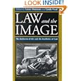 Law and the Image: The Authority of Art and the Aesthetics of Law by  Costas Douzinas and Lynda Nead
