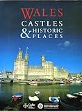 Wales : castles & historic places