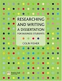 Researching and Writing a Dissertation for Business Students