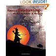 Timeless Bowhunting: The Art, The Science, and The Spirit by Roy S. Marlow and M. R. James