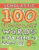 100 Vocabulary Words Kids Need to Know by 5th Grade (100 Words Workbook)