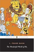 The Wonderful World of Oz: The Wizard of Oz, The Emerald City of Oz, Glinda of Oz (Penguin Classics)
