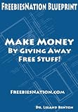 FreebiesNation Blueprint – Make Money Online Free (Make Money from Home)