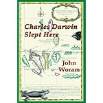Charles Darwin Slept Here book cover