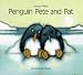 Penguin Pete and Pat